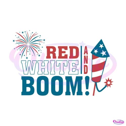 red-white-and-boom-4th-of-july-fireworks-independence-day-svg