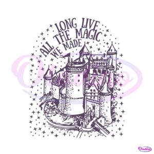 taylor-swift-long-live-all-the-magic-we-made-svg-digital-cricut-file