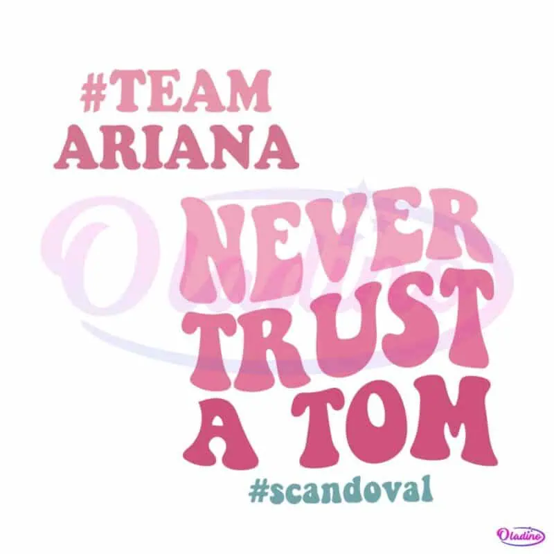 never-trust-a-tom-team-ariana-vanderpump-rules-svg