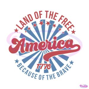 america-land-of-the-free-because-of-the-brave-svg-graphic-design-file