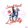 liberty-city-cowboy-4th-of-july-sweet-land-of-liberty-svg