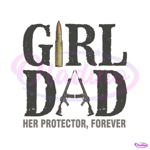 girl-dad-her-protector-forever-png-silhouette-sublimation-files