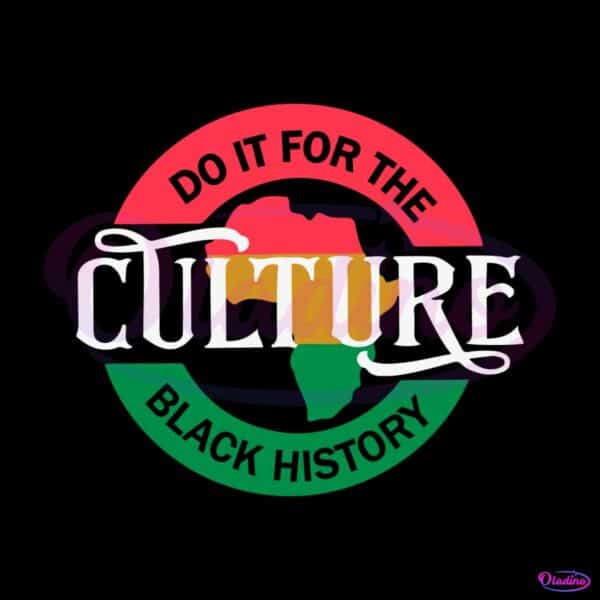 do-it-for-the-culture-vintage-juneteenth-black-history-svg-cutting-file
