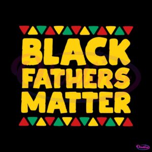 black-fathers-matter-african-pattern-svg-graphic-design-files