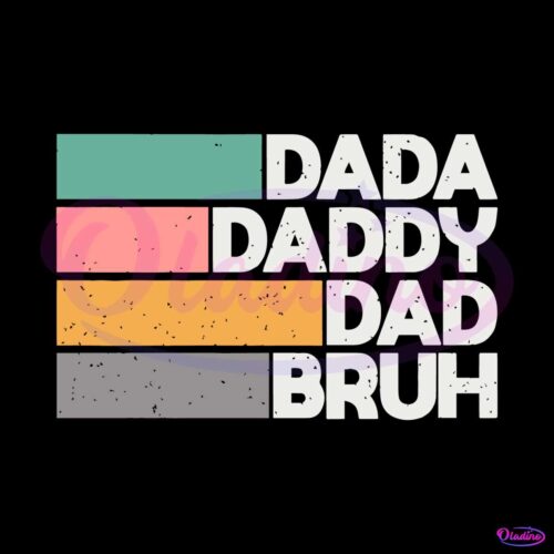 dada-daddy-dad-bruh-svg-funny-fathers-day-svg