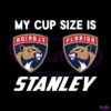 florida-panthers-my-cup-size-is-stanley-svg-graphic-design-files