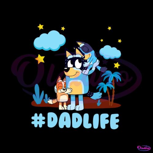 funny-dad-life-bluey-dad-best-svg-cutting-digital-files