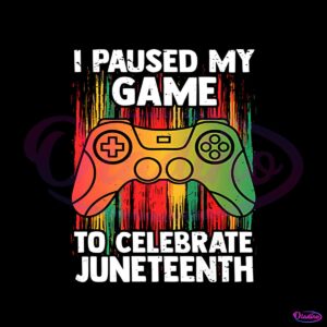 i-paused-my-game-to-celebrate-juneteenth-black-pride-gamer-png