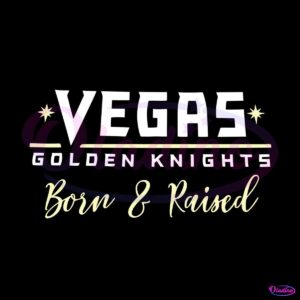 vegas-golden-knights-born-and-raised-svg-cutting-file