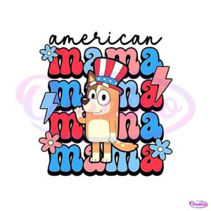 bluey-4th-of-july-american-mama-bluey-png-silhouette-files