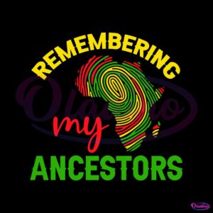 remembering-my-ancestors-juneteenth-svg-graphic-design-files