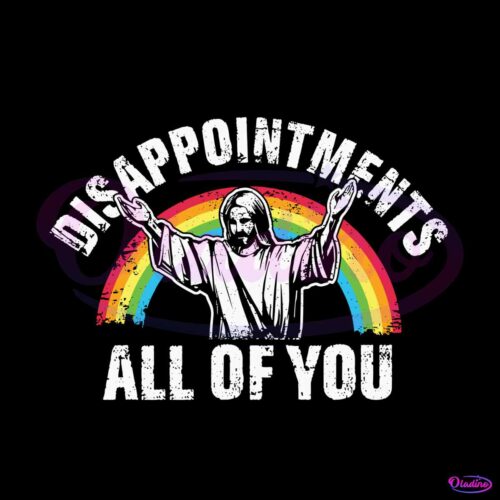 disappointments-all-of-you-jesus-christian-svg-cutting-file