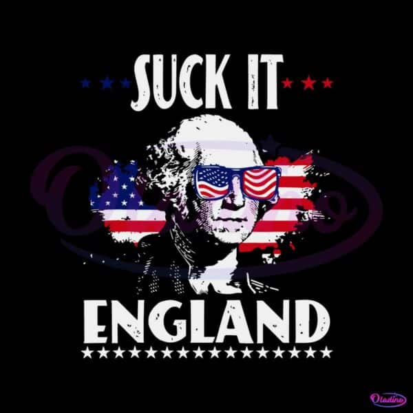 suck-it-england-funny-4th-of-july-svg-graphic-design-files