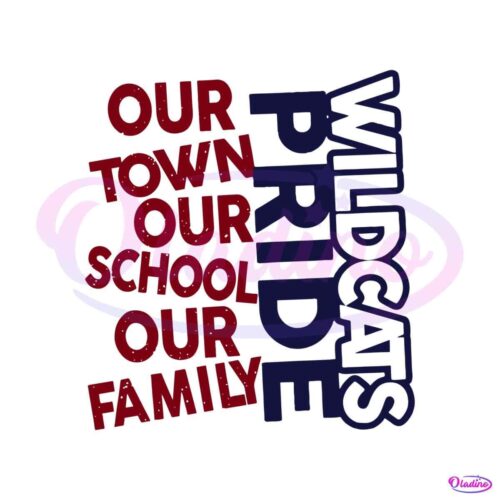 wildcats-pride-our-town-our-school-our-family-svg-cutting-file