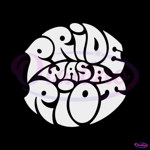 pride-was-a-riot-pride-month-best-svg-cutting-digital-files