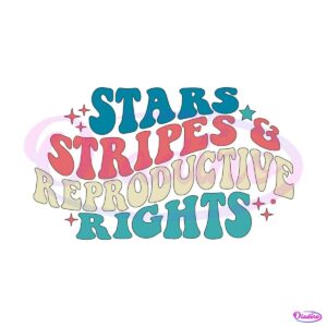 retro-groovy-stars-stripes-and-reproductive-rights-fourth-of-july-svg