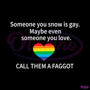 lgbt-someone-you-know-is-gay-maybe-even-someone-you-love-svg