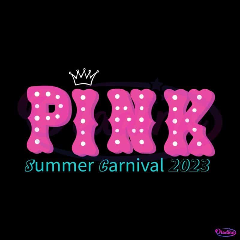 Pink Summer Carnival Concert Tour 2023 Music Svg Cutting File