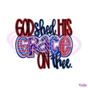 god-shed-his-grace-on-thee-july-4th-png-silhouette-files