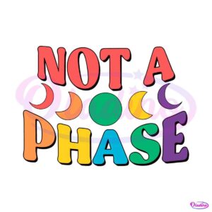 not-a-phase-celestial-pride-best-svg-cutting-digital-files