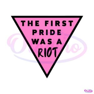 pink-triangle-pride-the-first-pride-was-a-riot-svg-cutting-file