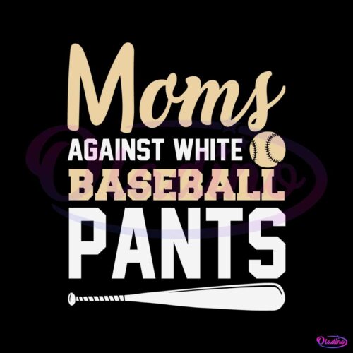 moms-against-white-baseball-pants-baseball-game-day-svg