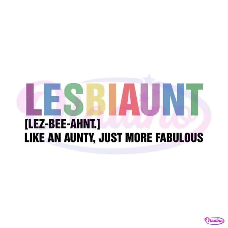 lesbiaunt-equality-pride-cool-aunt-svg-graphic-design-files