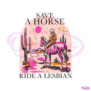 save-a-horse-ride-a-lesbian-svg-graphic-design-files