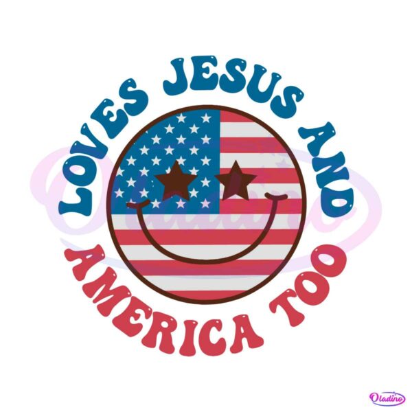 retro-4th-of-july-loves-jesus-and-america-too-svg-cutting-file