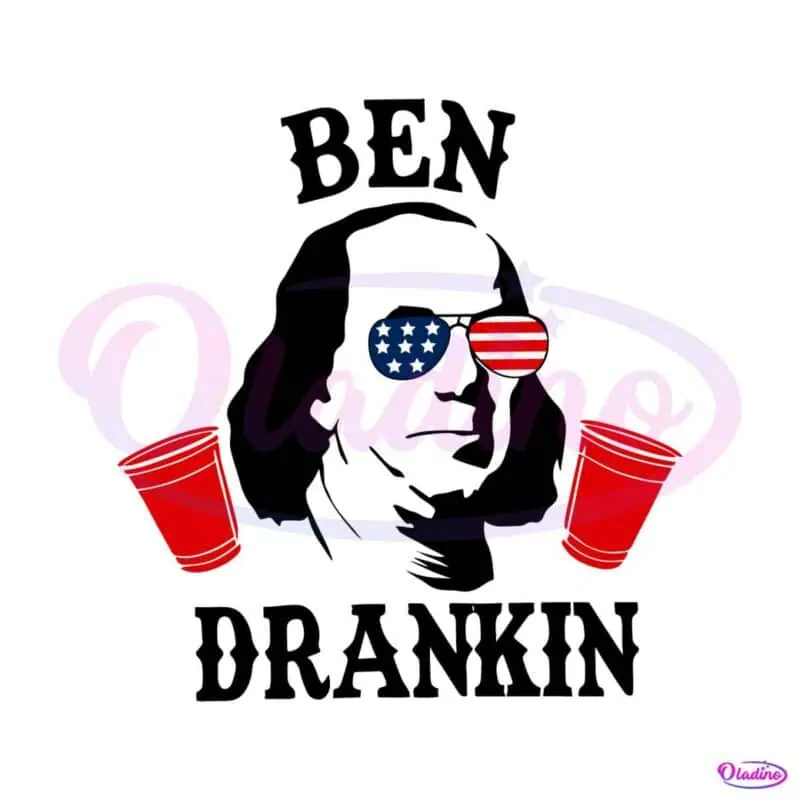 ben-drankin-4th-of-july-funny-best-svg-cutting-digital-files