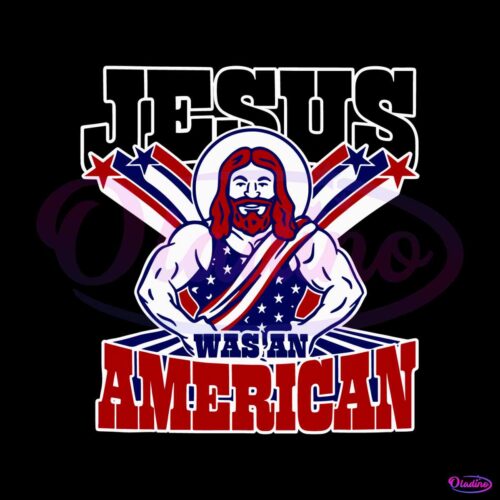 jesus-was-an-american-usa-4th-of-july-funny-svg-cutting-file