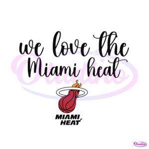 we-love-the-miami-heat-nba-finals-svg-graphic-design-files