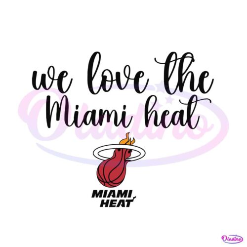 we-love-the-miami-heat-nba-finals-svg-graphic-design-files