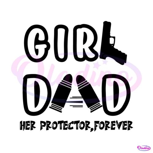 girl-dad-her-protector-forever-proud-fathers-day-svg-cutting-file