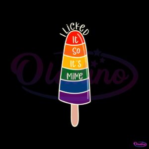 i-licked-it-so-its-mine-rainbow-lesbian-svg-graphic-design-files