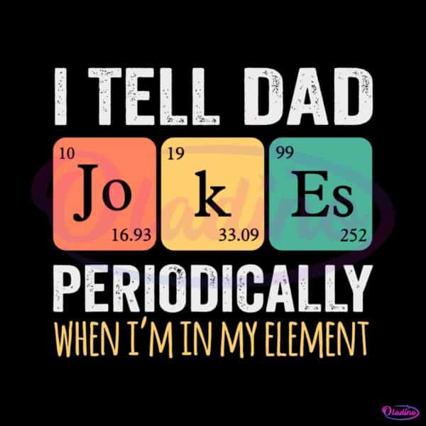 i-tell-dad-jokes-periodically-happy-fathers-day-svg-cutting-digital-file