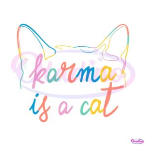 karma-is-a-cat-midnights-taylor-swift-svg-graphic-design-file