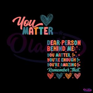 you-matter-you-are-enough-you-are-amazing-quote-svg-cricut-files