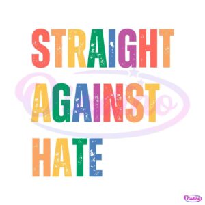 pride-lgbtq-straight-against-hate-svg-graphic-design-files