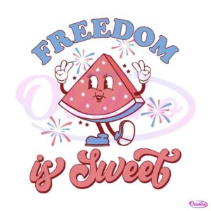 freedom-is-sweet-4th-of-july-watermelon-svg-cutting-file