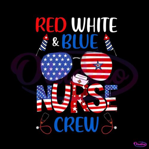 red-white-and-blue-nurse-crew-svg-er-nurse-4th-of-july-png-file