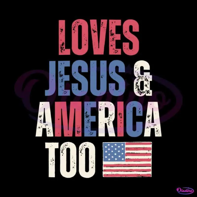 vintage-american-flag-loves-jesus-and-america-too-svg