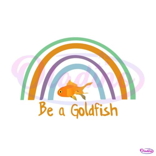 be-a-goldfish-rainbow-png-silhouette-sublimation-files