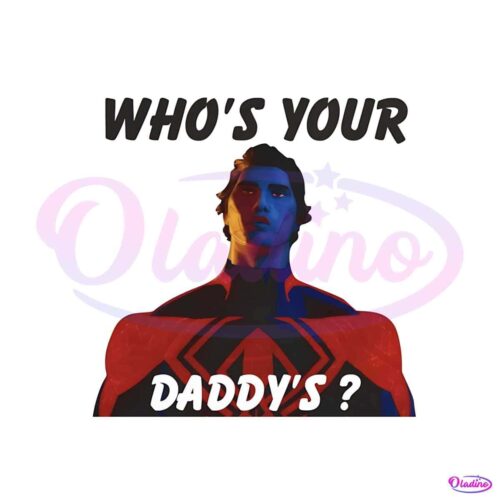 miguel-ohara-whos-your-daddy-png-sublimation-design