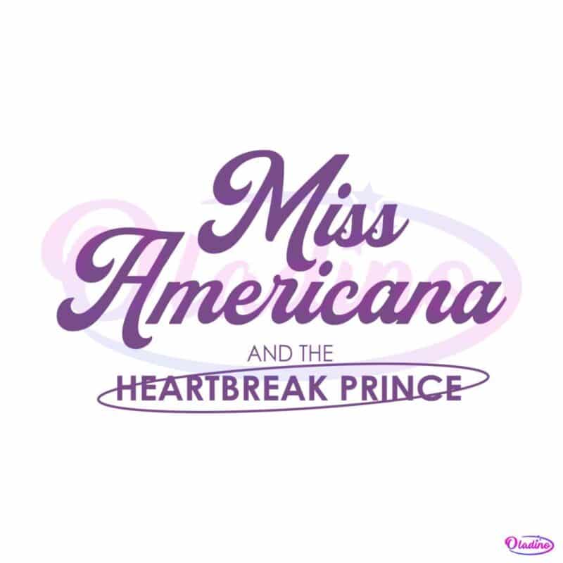 miss-americana-and-the-heartbreak-prince-svg-cutting-file