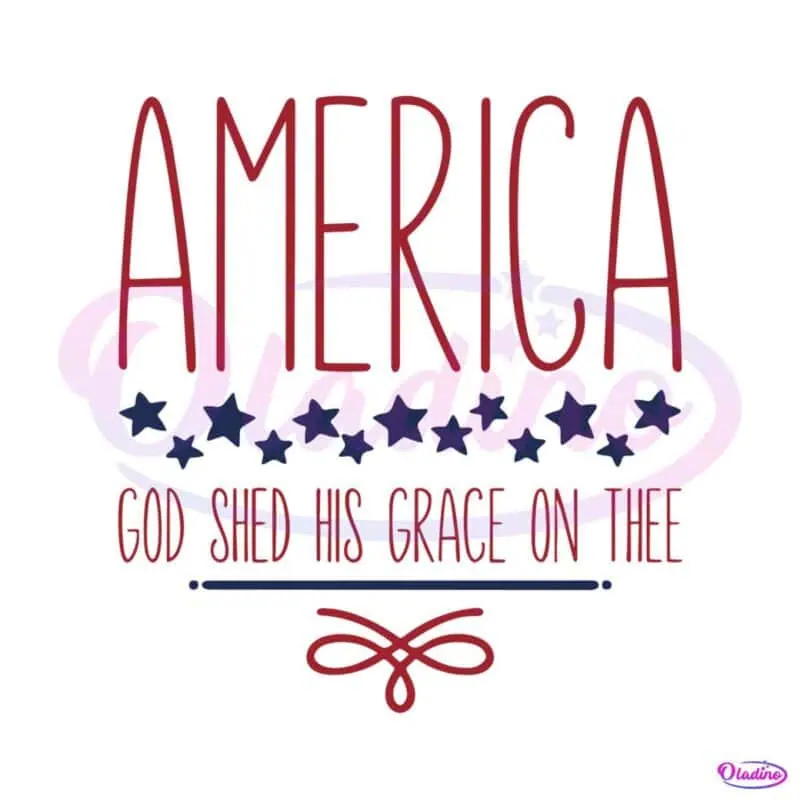 america-god-shed-his-grace-on-thee-happy-4th-of-july-svg-file