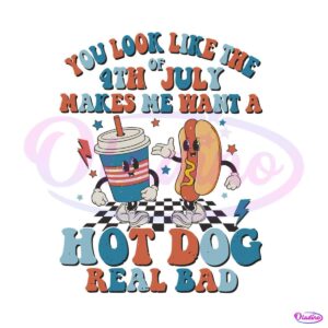 you-look-like-the-4th-of-july-svg-hot-dog-real-bad-svg-cricut-file