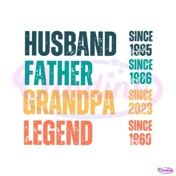 custom-husband-father-grandpa-legend-svg-digital-cricut-file