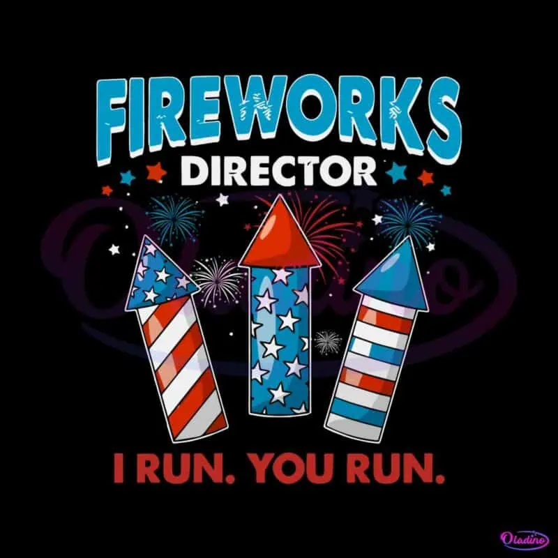 fireworks-director-i-run-you-run-independence-day-groovy-svg-file