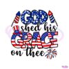 4th-of-july-god-shed-his-grace-on-thee-svg-cutting-digital-file